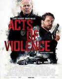 Nonton Acts of Violence 2018 Indonesia Subtitle