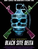 Nonton Black Site Delta 2017 Indonesia Subtitle
