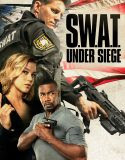 Nonton SWAT Under Siege 2017 Indonesia Subtitle