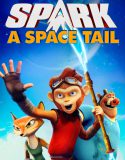 Nonton Spark A Space Tail 2017 Indonesia Subtitle