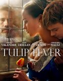 Nonton Tulip Fever 2017 Indonesia Subtitle