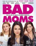 Nonton Bad Moms 2016 Indonesia Subtitle