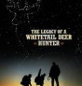 Nonton The Legacy of a Whitetail Deer Hunter 2018 Indonesia Subtitle