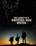 Nonton The Legacy of a Whitetail Deer Hunter 2018 Indonesia Subtitle