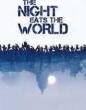 Nonton The Night Eats the World 2018 Indonesia Subtitle