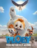 Nonton PLOEY You Never Fly Alone 2018 Indonesia Subtitle