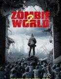 Nonton Zombie World 2 2018 Indonesia Subtitle