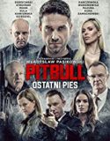 Nonton Pitbull Last Dog 2018 Indonesia Subtitle