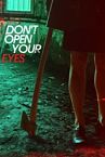 Nonton Dont Open Your Eyes 2018 Indonesia Subtitle