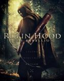 Nonton Robin Hood The Rebellion 2018 Indonesia Subtitle