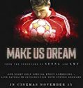 Make Us Dream 2018 Nonton Movie Subtitle Indonesia