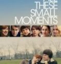 All These Small Moments 2019 Nonton Movie
