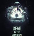 Dead in the Water 2018 Nonton Film Subtitle Indonesia