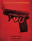 Id Kill For You 2018 Nonton Film Subtitle Indonesia