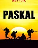 Paskal The Movie 2018 Nonton Film Subtitle Indonesia
