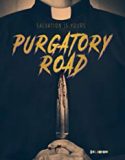 Purgatory Road 2017 Nonton Film Subtitle Indonesia