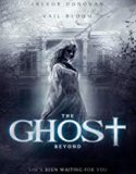 The Ghost Beyond 2018 Nonton Film Subtitle Indonesia