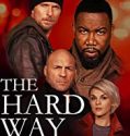 The Hard Way 2019 Nonton Film Subtitle Indonesia
