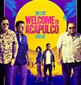Welcome to Acapulco 2019 Nonton Film Subtitle Indonesia