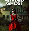 Broken Ghost 2019 Nonton Film Subtitle Indonesia