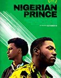 Nigerian Prince 2018 Nonton Film Subtitle Indonesia