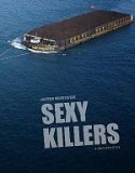 Sexy Killers (2019) Nonton Film Online