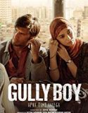Gully Boy 2019 Nonton Film Subtitle Indonesia