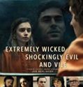 Nonton Extremely Wicked Shockingly Evil and Vile 2019
