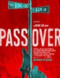 Pass Over 2018 Nonton Film Online Subtitle Indonesia