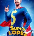 Superlopez 2018 Nonton Film Online Subtitle Indonesia