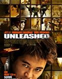 Unleashed 2005 Nonton Film Online Subtitle Indonesia
