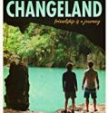 Changeland 2019 Nonton Film Online Subtitle Indonesia