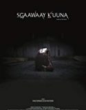 SGaawaay Kuuna 2019 Nonton Film Online Subtitle Indonesia