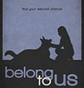 Belong To Us 2018 Nonton Film Online Subtitle Indonesia