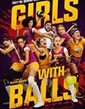 Girls with Balls 2019 Nonton Film Online Subtitle Indonesia