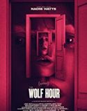 The Wolf Hour 2019 Nonton Film Online Subtitle Indonesia