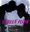 Street Flow 2019 Nonton Film Online Subtitle Indonesia