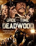 Once Upon a Time in Deadwood 2019 Nonton Film Subtitle Indonesia