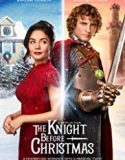 Nonton Film The Knight Before Christmas 2019 Subtitle Indonesia