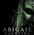 Nonton Movie Abigail Haunting 2020 Subtitle Indonesia