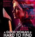 Nonton Film A Good Woman Is Hard To Find 2020 Sub Indo