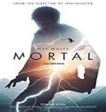 Nonton Film Mortal 2020 Subtitle Indonesia