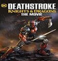 Nonton Movie Deathstroke Knights and Dragons The Movie 2020 Sub Indo