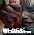Nonton Serial Black Summer Season 1 Subtitle Indonesia