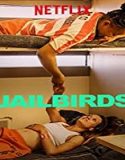 Nonton Serial Jailbirds Season 1 Subtitle Indonesia