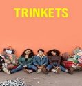 Nonton Serial Trinkets Season 1 Subtitle Indonesia