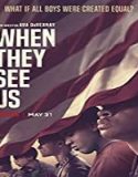 Nonton Serial When They See Us Season 1 Subtitle Indonesia