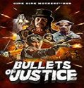 Nonton Film Bullets of Justice 2019 Subtitle Indonesia