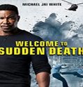 Nonton Film Welcome to Sudden Death 2020 Subtitle Indonesia