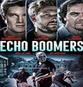 Nonton Film Echo Boomers 2020 Subtitle Indonesia
